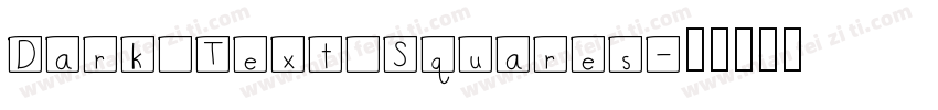 Dark Text Squares字体转换